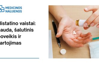 % Nistatinas: kuo jis gali padėti, galimas šalutinis poveikis, kaip vartoti ir dar daugiau.