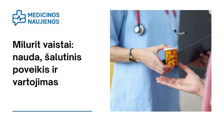 % Milurit: kuo jis gali padėti, galimas šalutinis poveikis, kaip vartoti ir dar daugiau