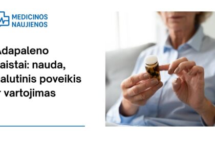 % Adapalenas: kuo jis gali padėti, galimas šalutinis poveikis, kaip vartoti ir dar daugiau