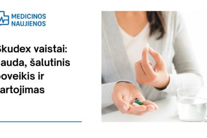 % Skudex: galimas šalutinis poveikis, kaip vartoti ir dar daugiau