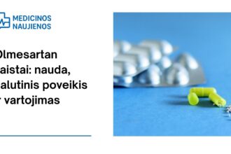 % Olmesartan vaistai: nauda, galimas šalutinis poveikis, kaip vartoti ir dar daugiau
