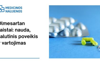 % Olmesartan vaistai: nauda, galimas šalutinis poveikis, kaip vartoti ir dar daugiau