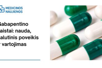 % Gabapentino vaistai: nauda, galimas šalutinis poveikis, kaip vartoti ir dar daugiau