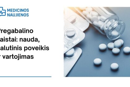 % Pregabalino vaistai: nauda, galimas šalutinis poveikis, kaip vartoti ir dar daugiau