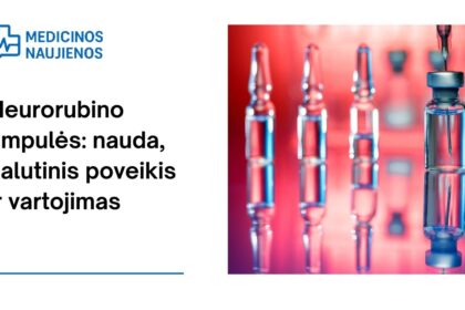 % Neurorubino ampulės: nauda, galimas šalutinis poveikis, kaip vartoti ir dar daugiau