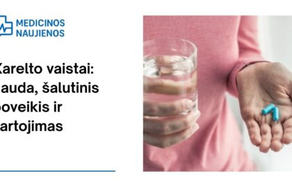 % Xarelto vaistai: nauda, galimas šalutinis poveikis, kaip vartoti ir dar daugiau