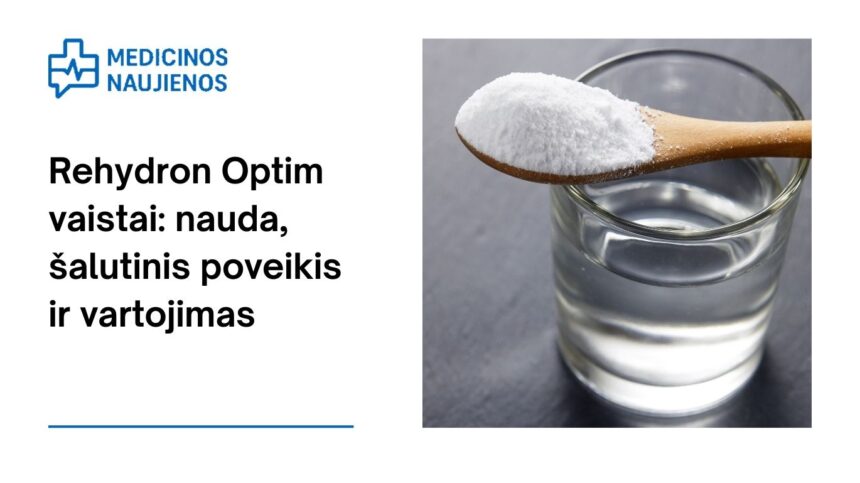 % Rehydron Optim vaistai: kuo jie gali padėti, galimas šalutinis poveikis, kaip vartoti ir dar daugiau