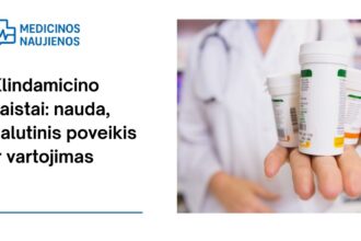 % Klindamicinas: nauda, galimas šalutinis poveikis, kaip vartoti ir dar daugiau