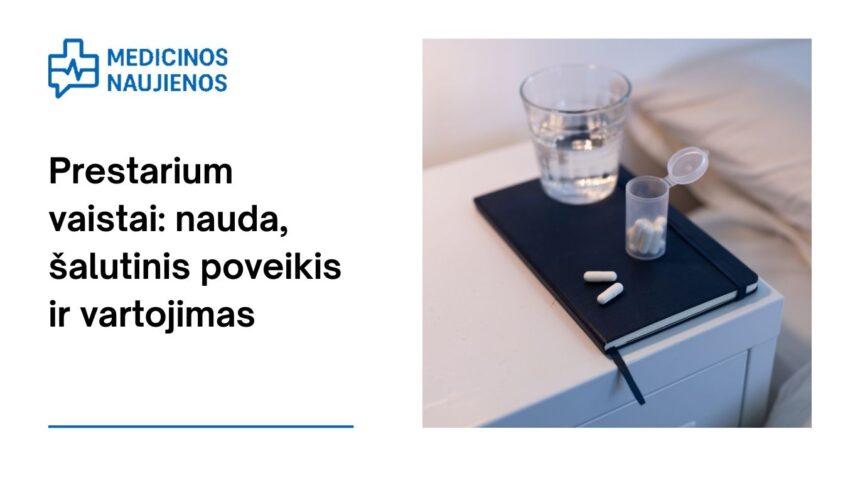 % Prestarium: nauda, galimas šalutinis poveikis, kaip vartoti ir dar daugiau
