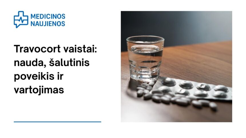 % Travocort: nauda, galimas šalutinis poveikis, kaip vartoti ir dar daugiau