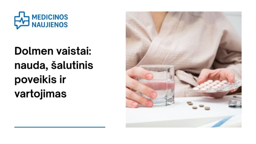 % Dolmen: nauda, galimas šalutinis poveikis, kaip vartoti ir dar daugiau