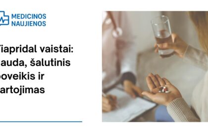 % Tiapridal: nauda, galimas šalutinis poveikis, kaip vartoti ir dar daugiau
