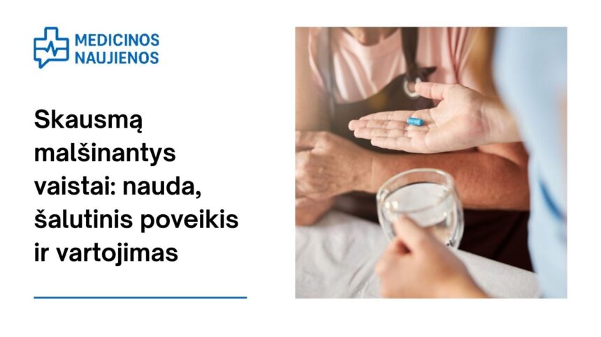 % Skausmą malšinantys vaistai: kaip tai gali padėti, galimas šalutinis poveikis, kaip vartoti ir dar daugiau