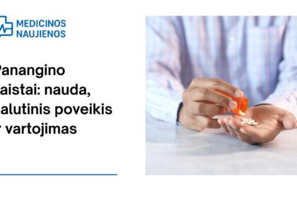 % Pananginas: kuo jis gali padėti, galimas šalutinis poveikis, kaip vartoti ir dar daugiau