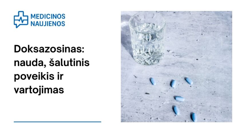 % Doksazosinas: nauda, galimas šalutinis poveikis, kaip vartoti ir dar daugiau