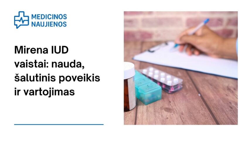 % Mirena IUD: galimas šalutinis poveikis, kaip vartoti ir dar daugiau