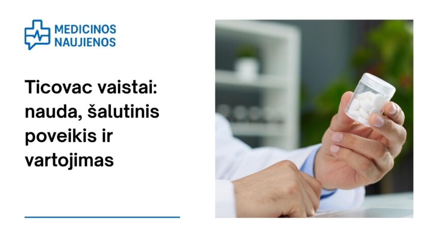 % Ticovac: kuo jis gali padėti, galimas šalutinis poveikis, kaip vartoti ir dar daugiau