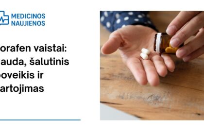 % Lorafen: kuo jis gali padėti, galimas šalutinis poveikis, kaip vartoti ir dar daugiau