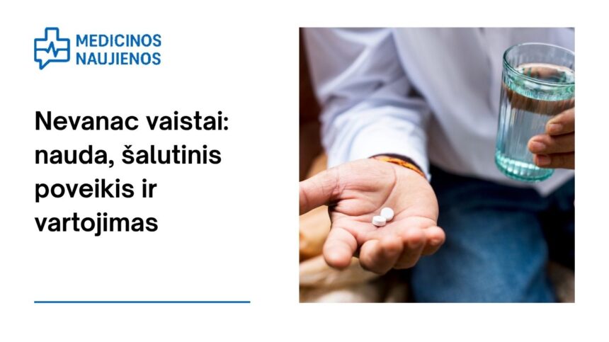 % Nevanac: kuo jis gali padėti, galimas šalutinis poveikis, kaip vartoti ir dar daugiau