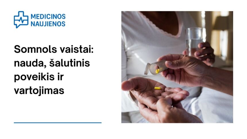 % Somnols: kuo jis gali padėti, galimas šalutinis poveikis, kaip vartoti ir dar daugiau