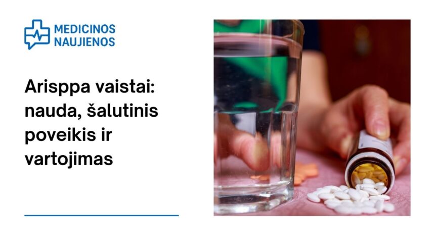 % Arisppa: kuo gali padėti, galimas šalutinis poveikis, kaip vartoti ir dar daugiau