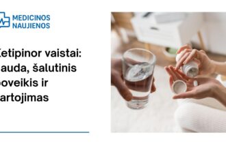 % Ketipinor: kuo jis gali padėti, galimas šalutinis poveikis, kaip vartoti ir dar daugiau