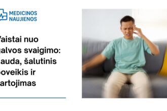 % Vaistai nuo galvos svaigimo: galimas šalutinis poveikis, kaip vartoti ir dar daugiau