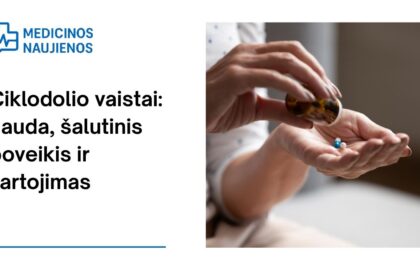 % Ciklodolis: kuo jis gali padėti, galimas šalutinis poveikis, kaip vartoti ir dar daugiau