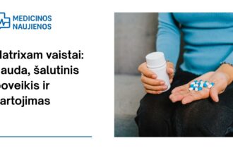 % Natrixam: kuo jis gali padėti, galimas šalutinis poveikis, kaip vartoti ir dar daugiau