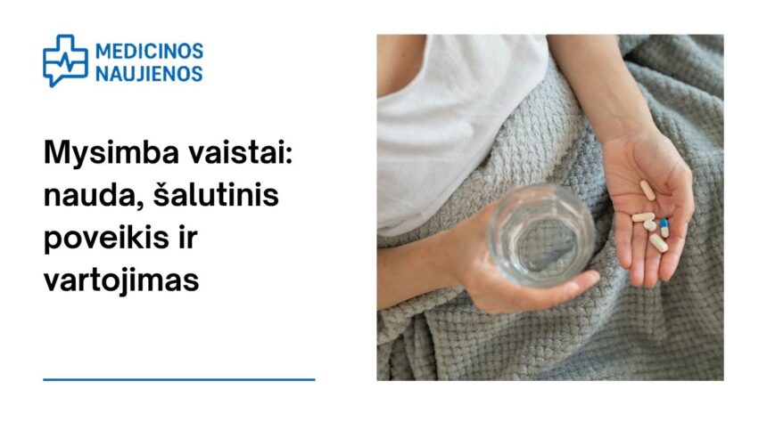 % Mysimba: kuo jis gali padėti, galimas šalutinis poveikis, kaip vartoti ir dar daugiau