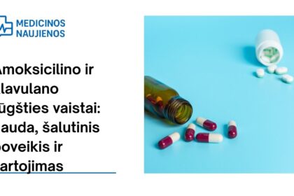% Amoksicilinas ir klavulano rūgštis: kuo gali padėti, galimas šalutinis poveikis, kaip vartoti ir dar daugiau