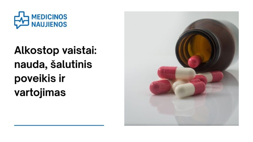 % Alkostop: kuo jis gali padėti, galimas šalutinis poveikis, kaip vartoti ir dar daugiau
