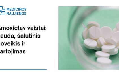 % Amoxiclav: galimas šalutinis poveikis, kaip vartoti ir dar daugiau