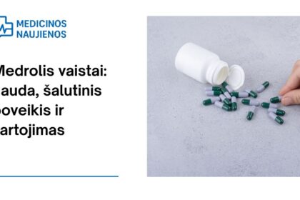 % Medrolis: kuo jis gali padėti, galimas šalutinis poveikis, kaip vartoti ir dar daugiau