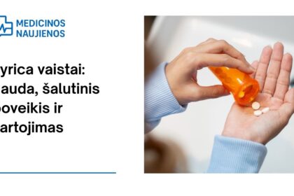 % Lyrica: kuo gali padėti, galimas šalutinis poveikis, kaip vartoti ir dar daugiau