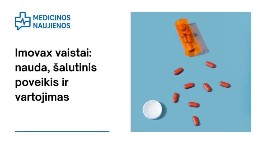 % Imovax: kuo jis gali padėti, galimas šalutinis poveikis, kaip vartoti ir dar daugiau