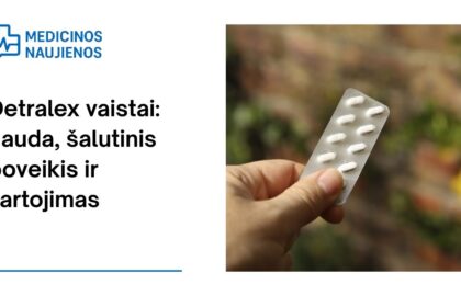 % Detralex: kuo jis gali padėti, galimas šalutinis poveikis, kaip vartoti ir dar daugiau