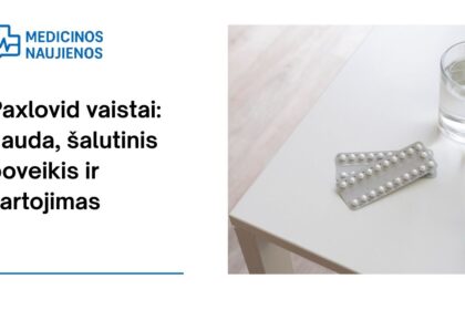 % Paxlovid: kuo jis gali padėti, galimas šalutinis poveikis, kaip vartoti ir dar daugiau
