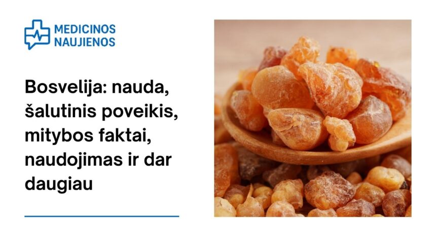 % Bosvelija: nauda, šalutinis poveikis, mitybos faktai, naudojimas ir dar daugiau