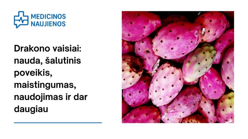 % Drakono vaisiai: nauda, šalutinis poveikis, maistingumas, naudojimas ir dar daugiau