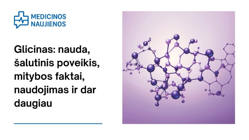 % Glicinas: nauda, šalutinis poveikis, mitybos faktai, panaudojimas ir dar daugiau
