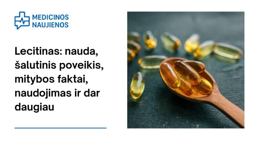 % Lecitinas: nauda, šalutinis poveikis, mitybos faktai, naudojimas ir dar daugiau