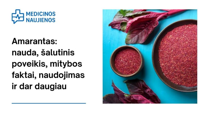 % Amarantas: nauda, šalutinis poveikis, mitybos faktai, naudojimas ir dar daugiau