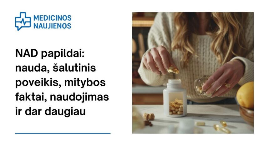 % NAD papildai: nauda, šalutinis poveikis, mitybos faktai, naudojimas ir dar daugiau