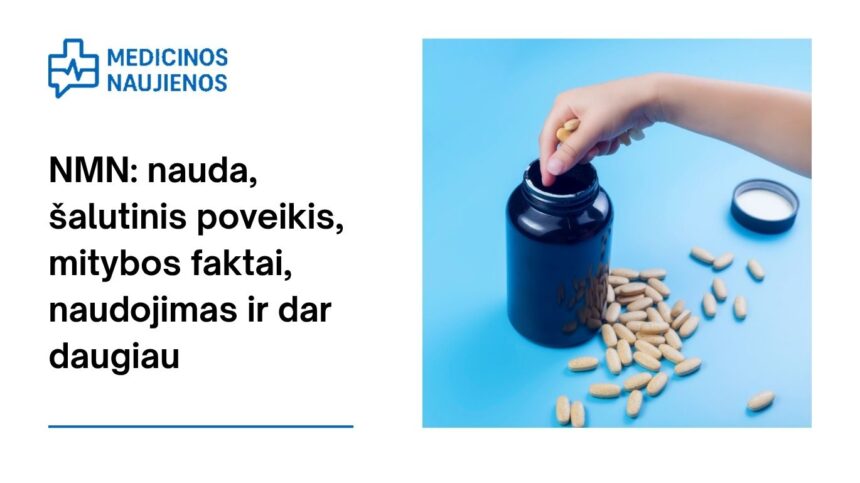 % NMN: nauda, šalutinis poveikis, mitybos faktai, naudojimas ir dar daugiau