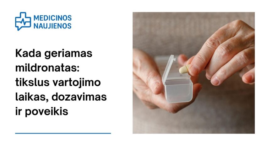 % Kada geriamas mildronatas: tikslus vartojimo laikas, dozavimas ir poveikis