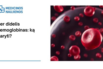 % Per didelis hemoglobinas: ką daryti?