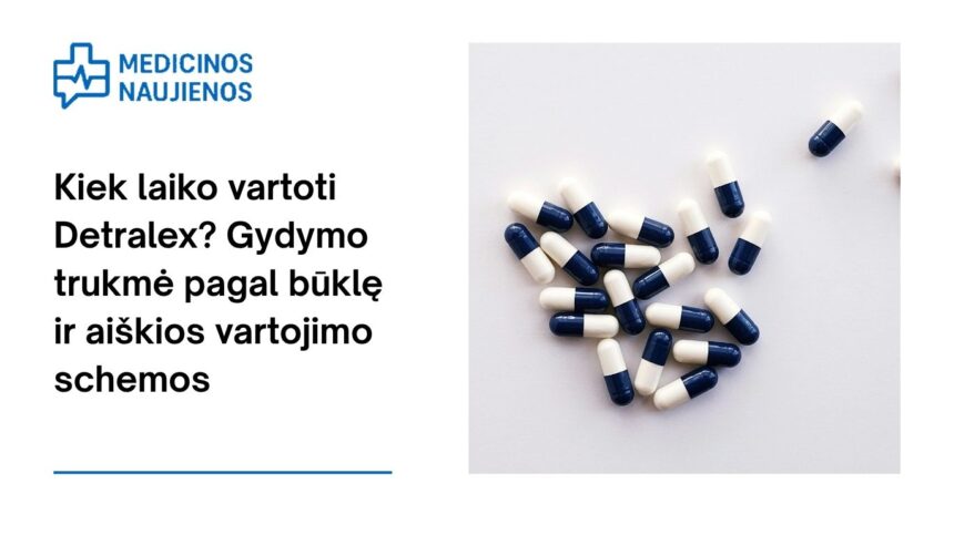 % Kiek laiko vartoti Detralex? Gydymo trukmė pagal būklę ir aiškios vartojimo schemos