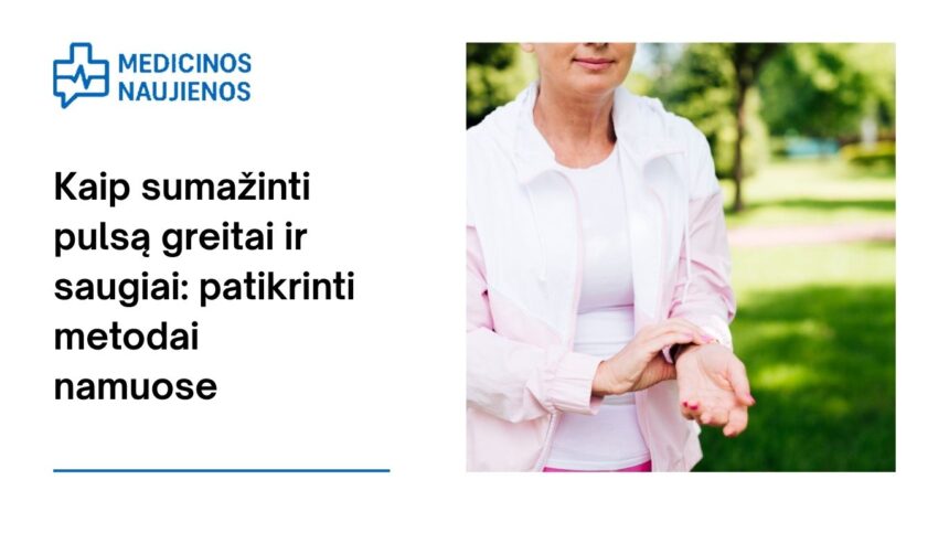 % Kaip sumažinti pulsą greitai ir saugiai: patikrinti metodai namuose
