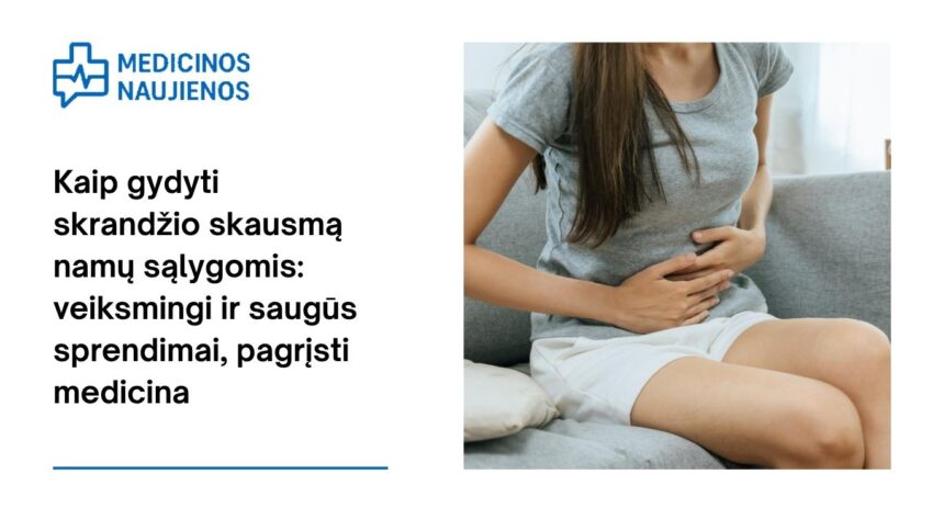 % Kaip gydyti skrandžio skausmą namų sąlygomis: veiksmingi ir saugūs sprendimai, pagrįsti medicina